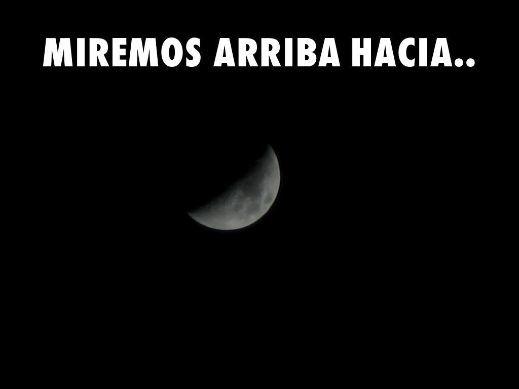 Miremos arriba hacia..