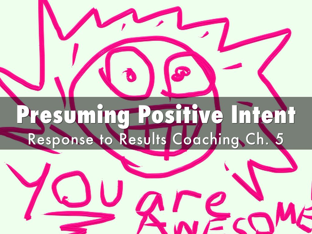 Presuming Positive Intent