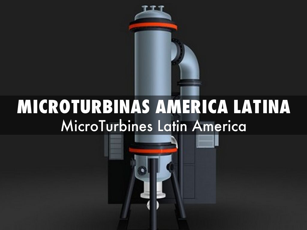 microturbinas america latina