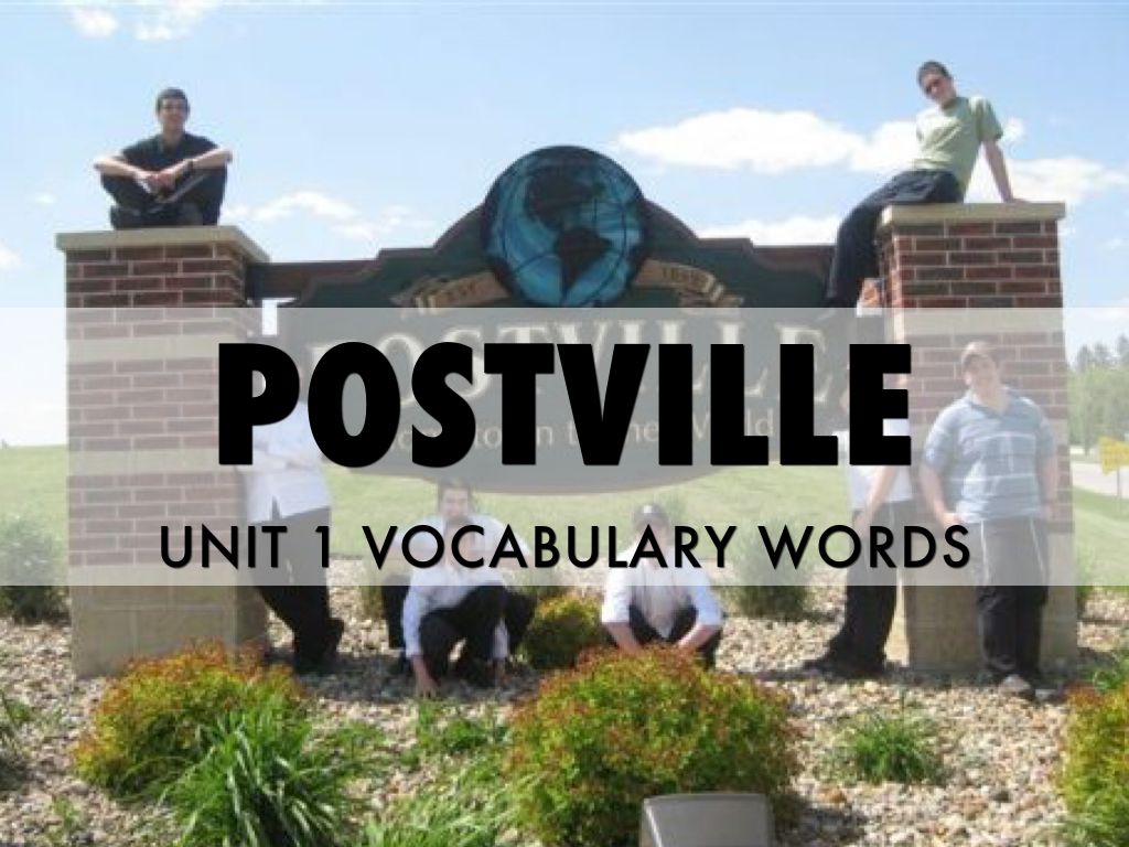 Postville Unit 1 Vocabulary Words