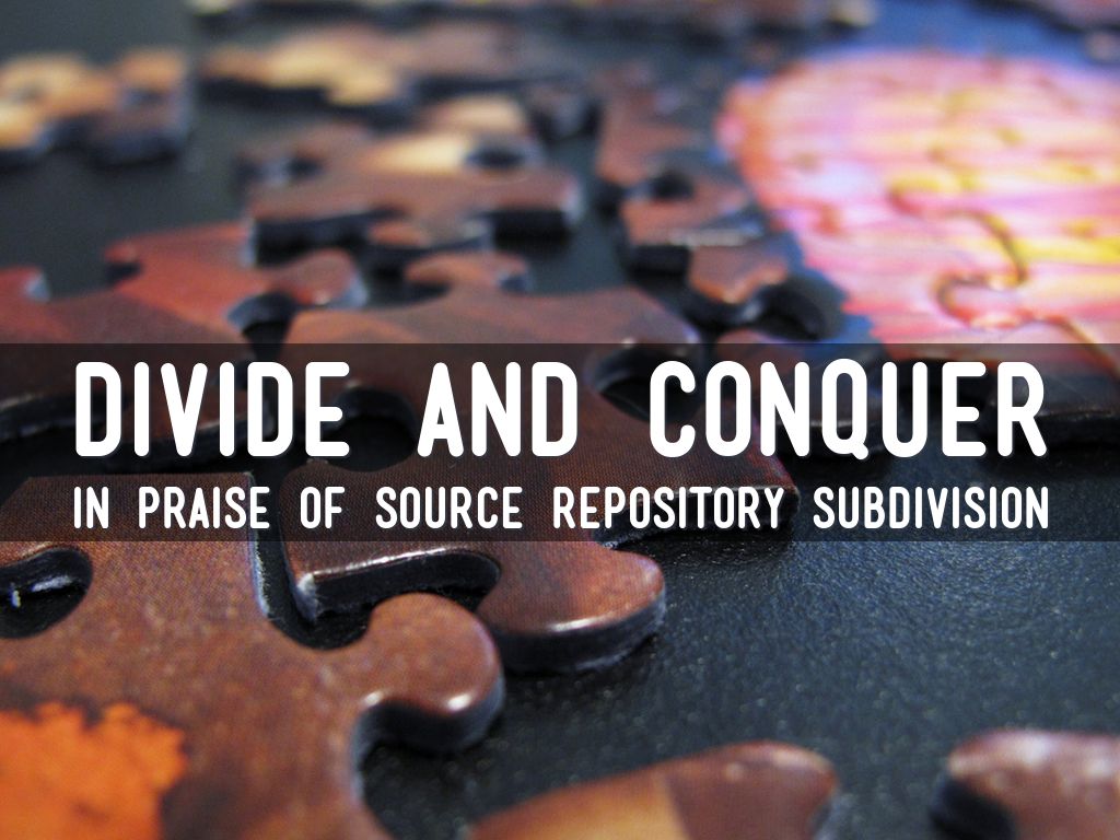 DIVIDE AND CONQUER