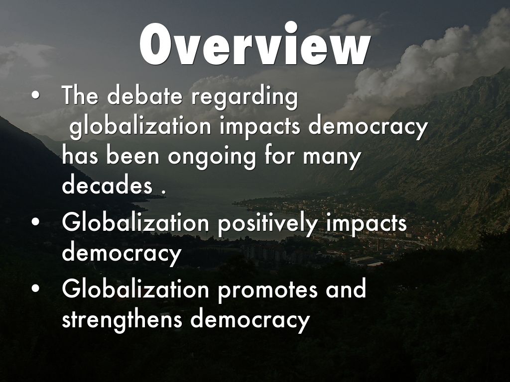 Globalization affects on Democracy by drekad1