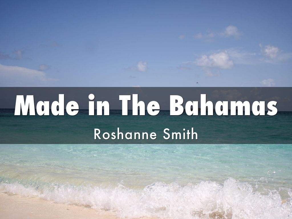 Made in The Bahamas