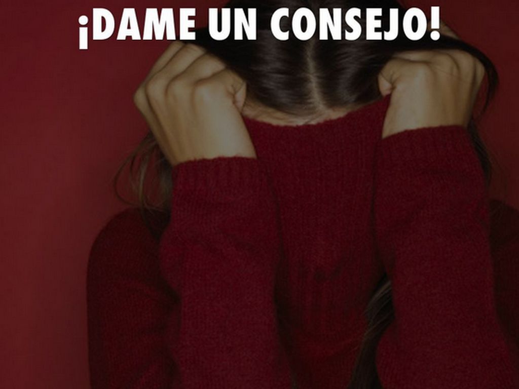¡dame un consejo!