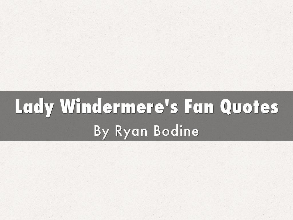 Lady Windermere's Fan Quotes