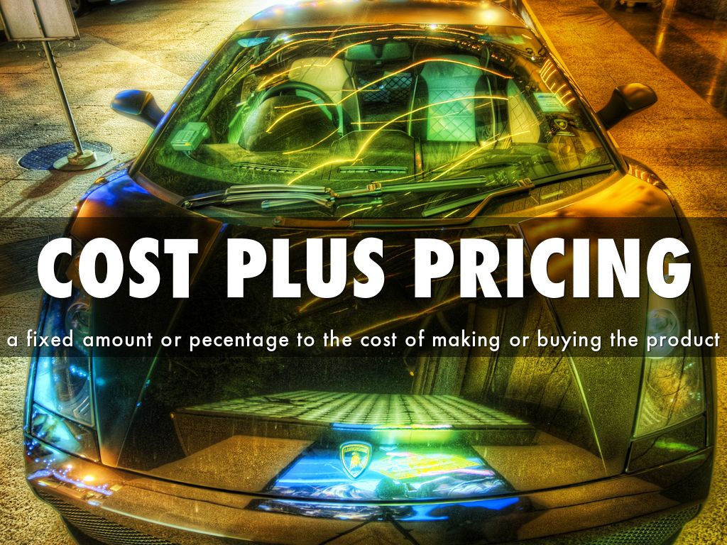 COST PLUS PRICING