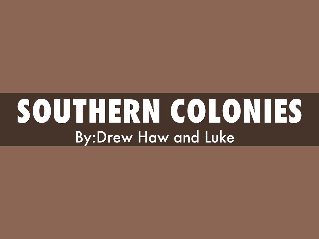 Southern Colonies