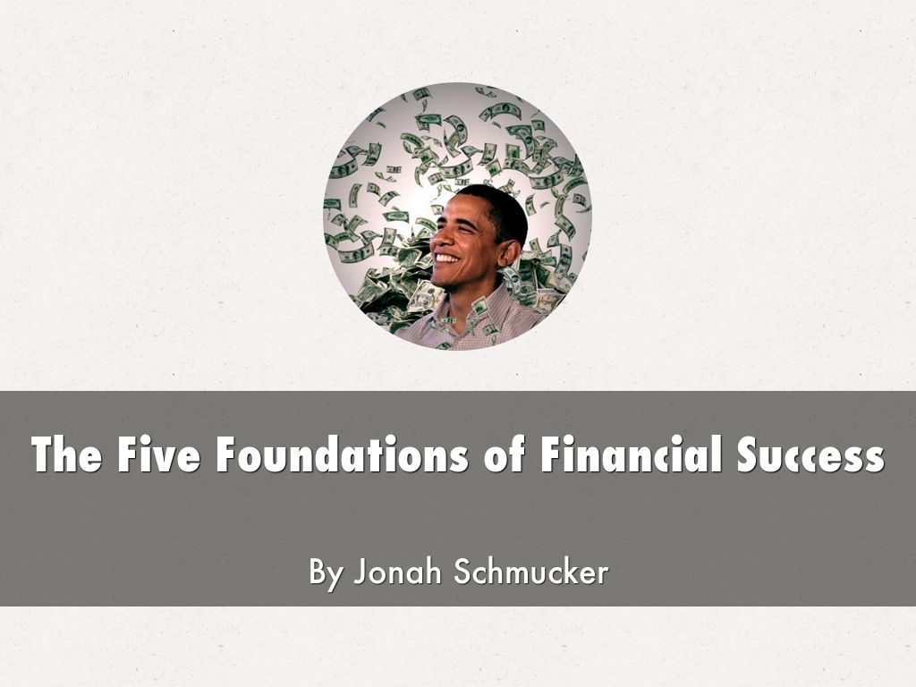 The Five Foundations of Financial Success