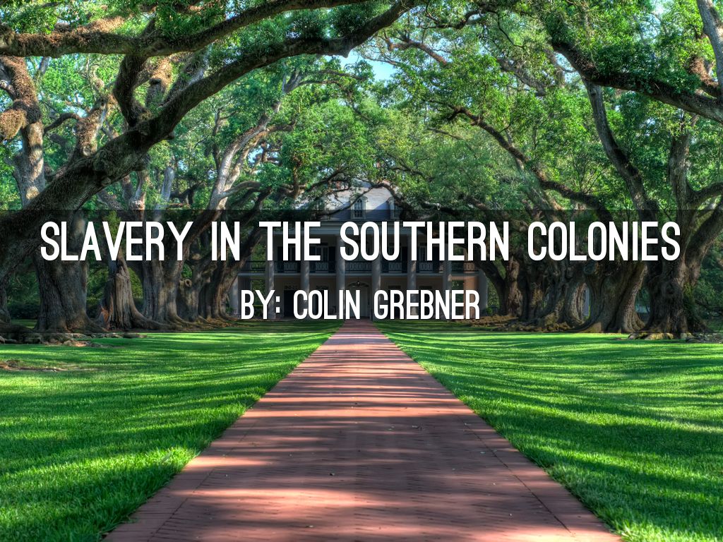 slavery in the southern colonies