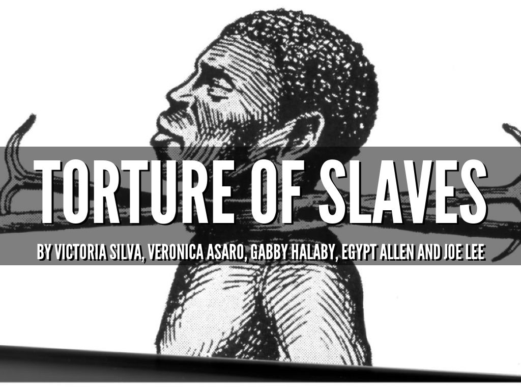 Slave Torture