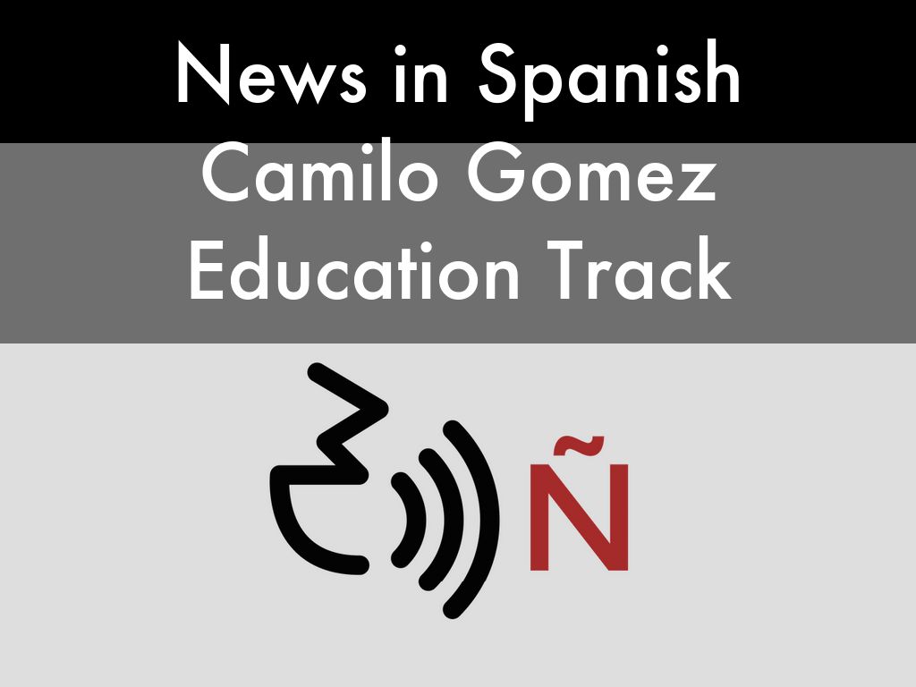 "News in Spanish" pitch deck by cmlgomezg