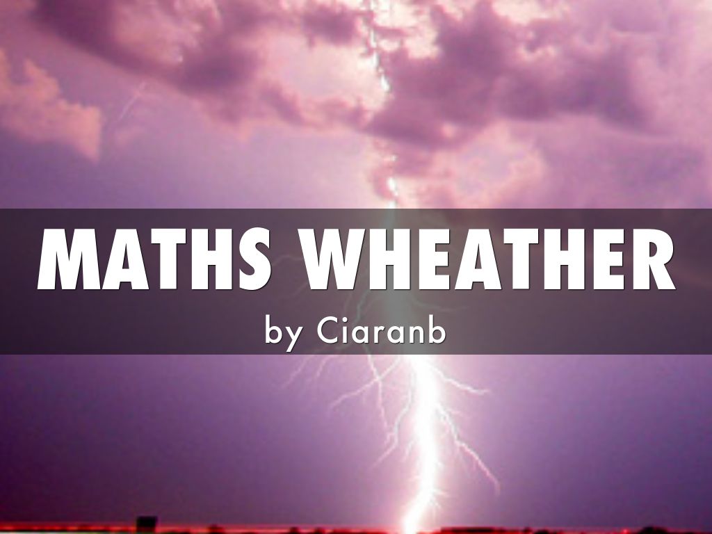 MATHS WHEATHER