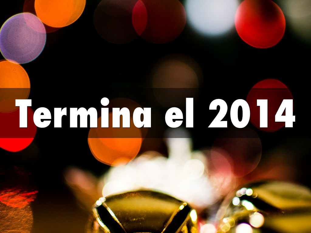 Termina el 2014