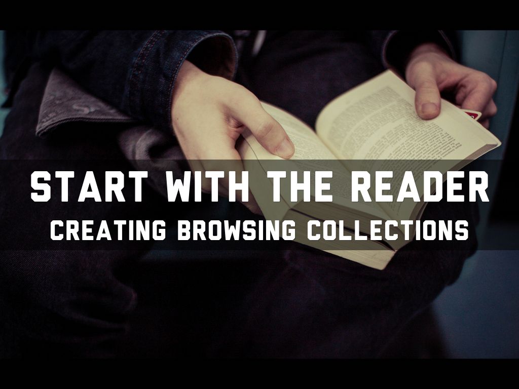 Start with the Reader