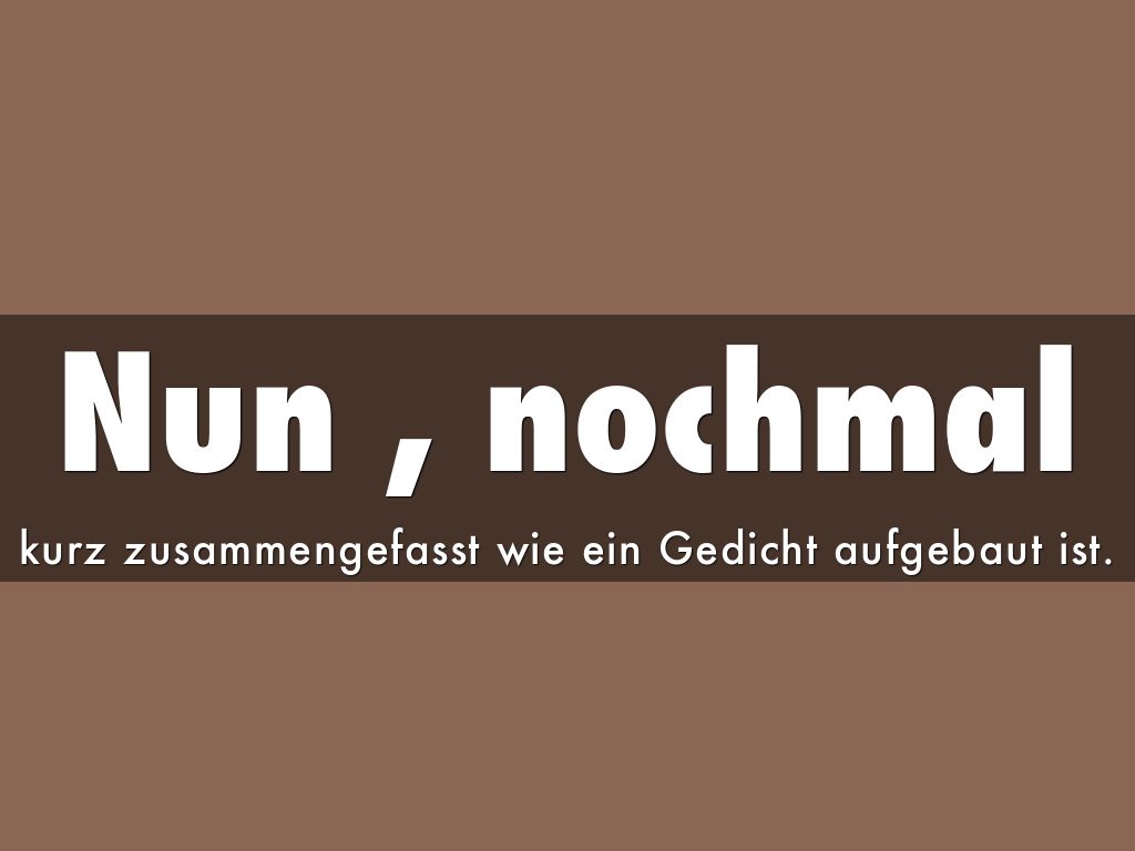 Nun , nochmal