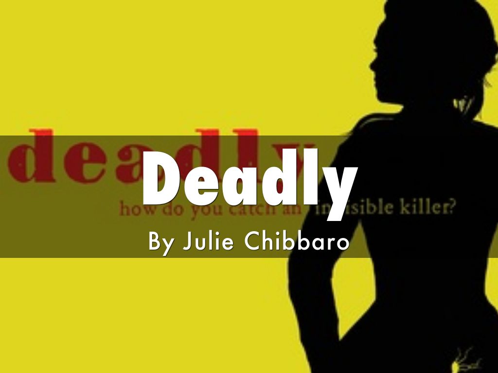 Deadly