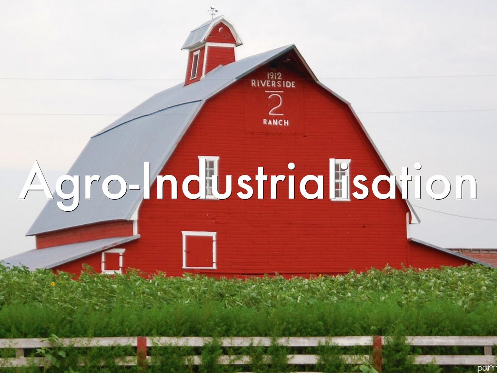 Agro-Industrialisation