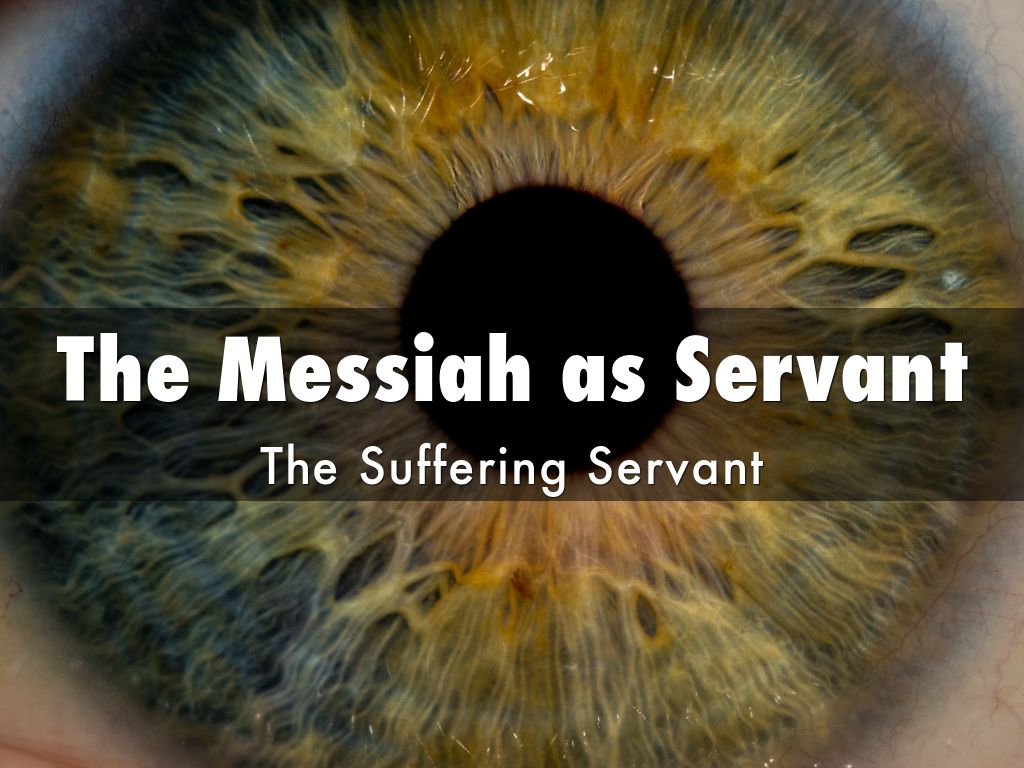 The Messiah as Servant