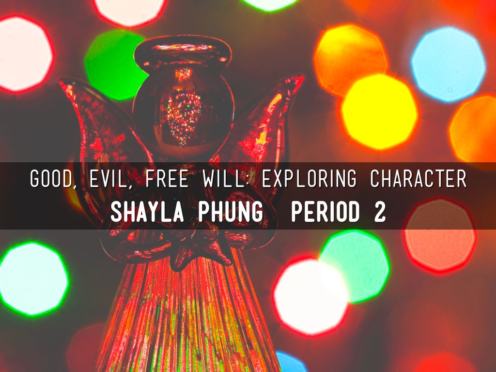 Haiku Deck: Good, Evil, and Free Will by shaylaphung