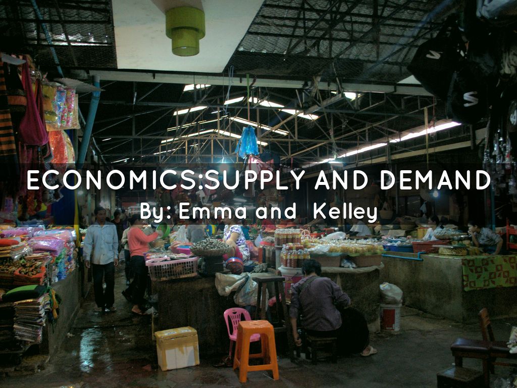 Economics:Supply and demand