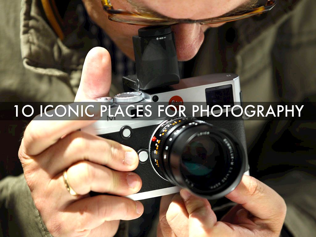 1o iconic places for photography