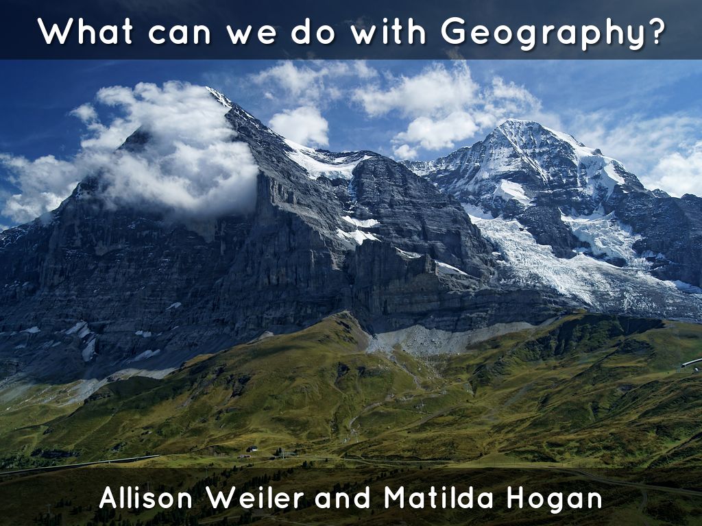 What can we do with Geography?