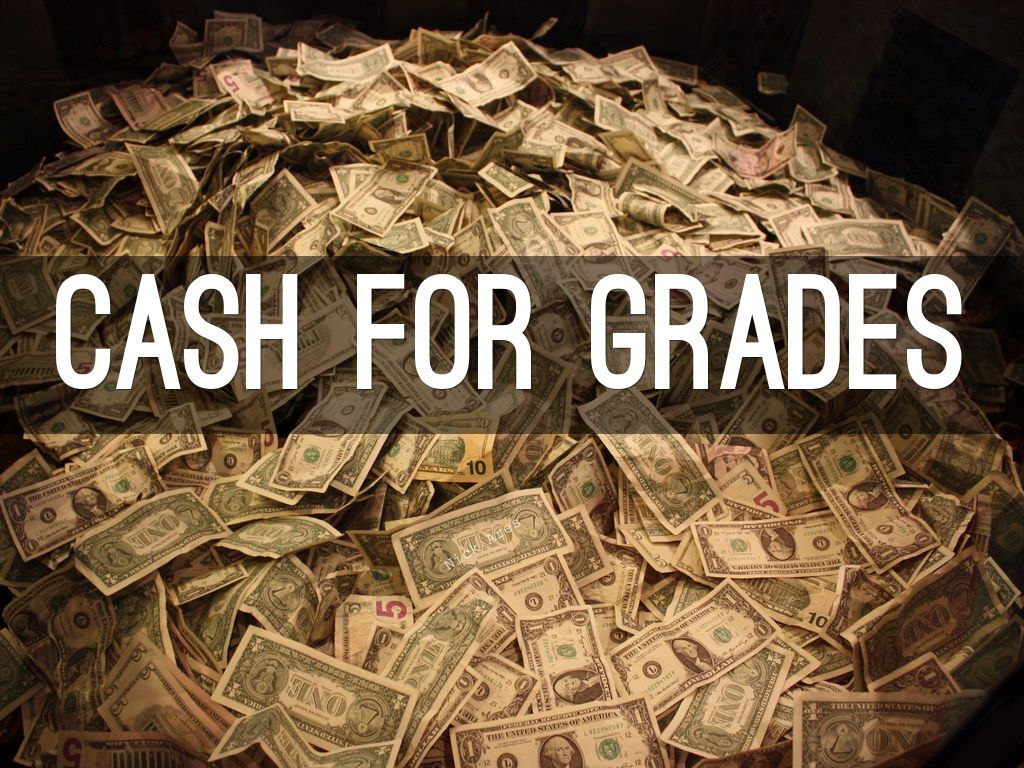 Cash for grades
