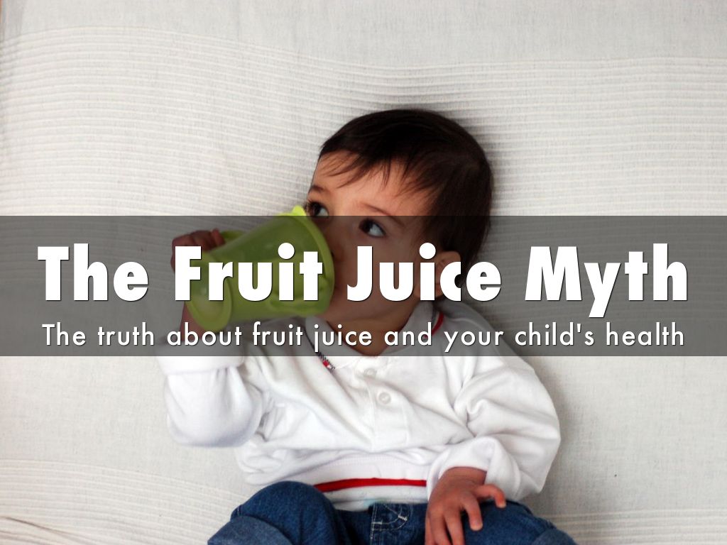 The Fruit Juice Myth by Kevin Grassi