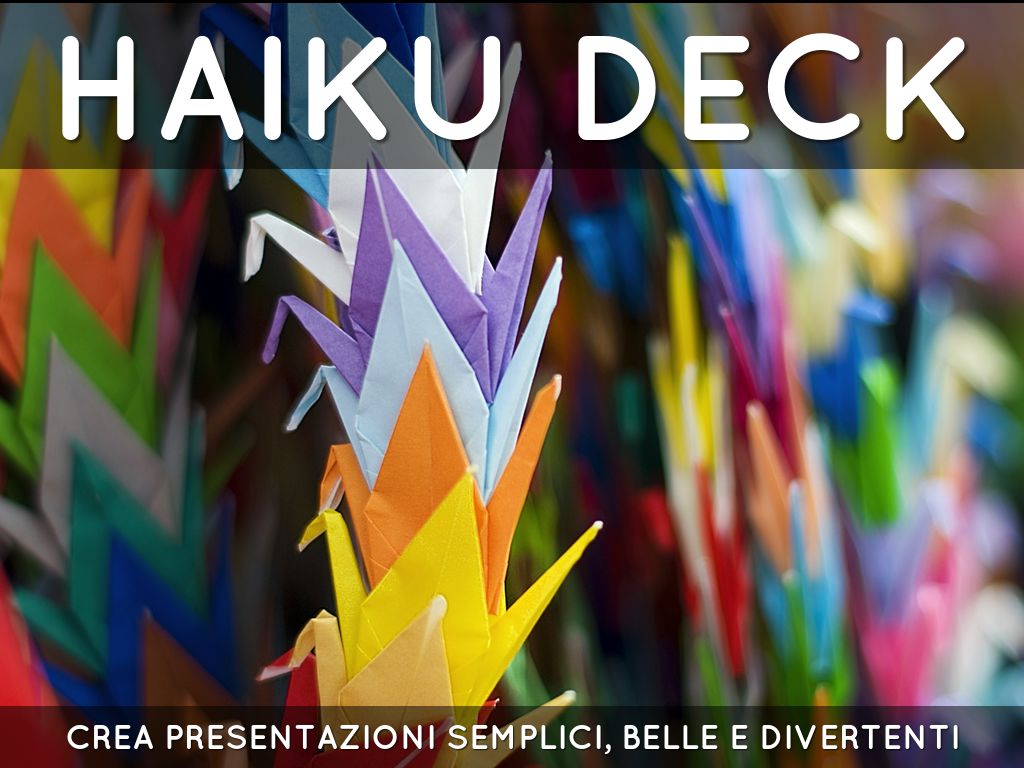 Che cos'è Haiku Deck?