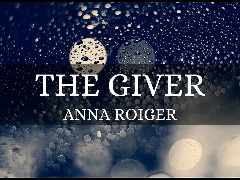 The Giver by Anna Roiger