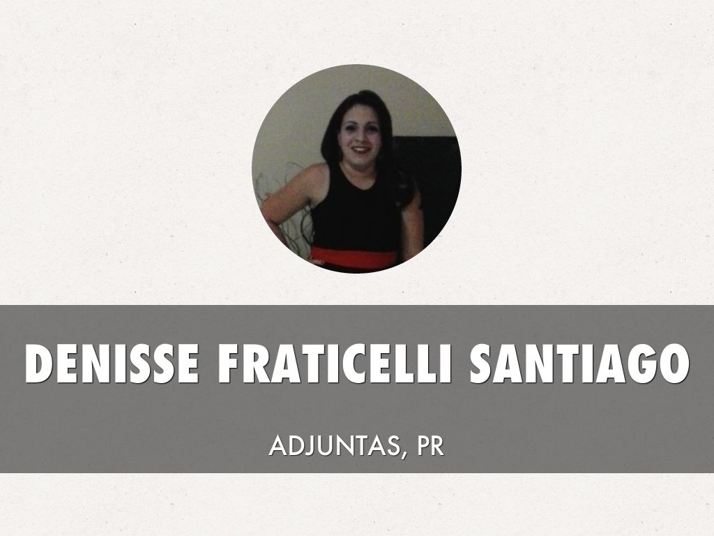 DENISSE FRATICELLI SANTIAGO