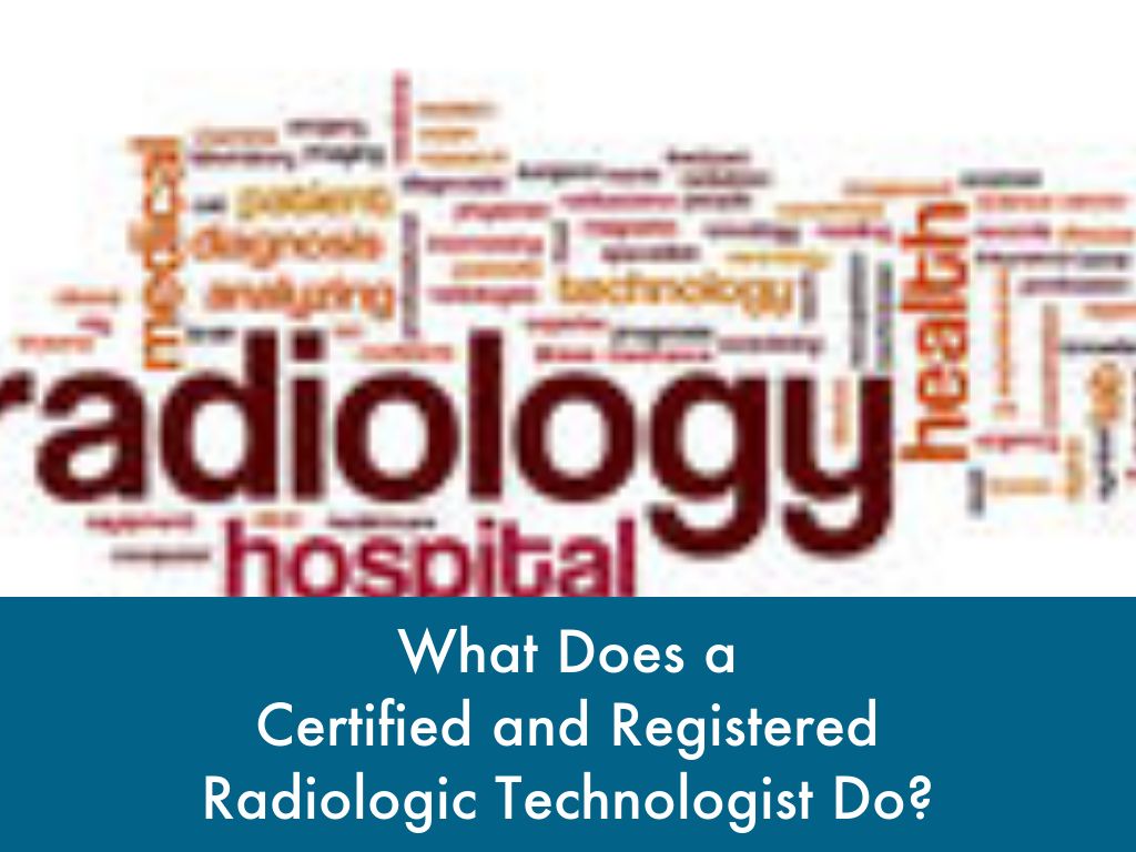 What Does a Radiologic Technologist Do?