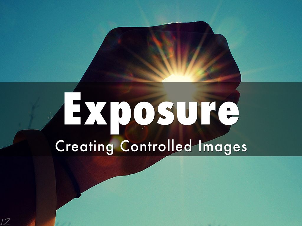 Exposure