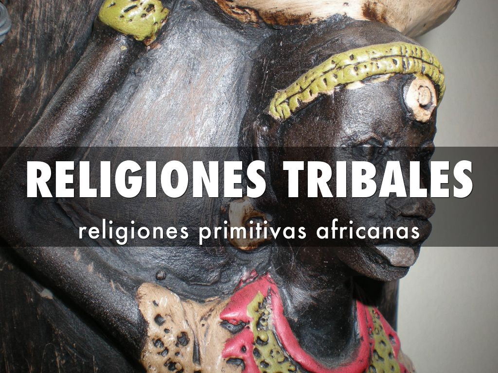 RELIGIONES TRIBALES