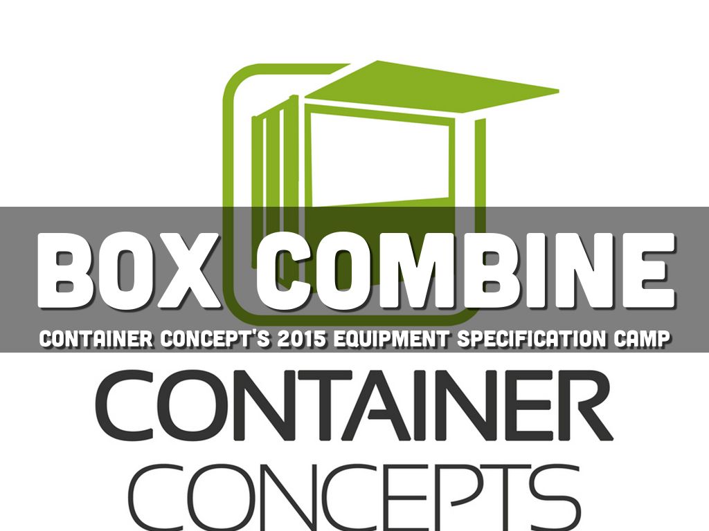 CONTAINER CONCEPTS 2015 BOX COMBINE PHOENIX, AZ