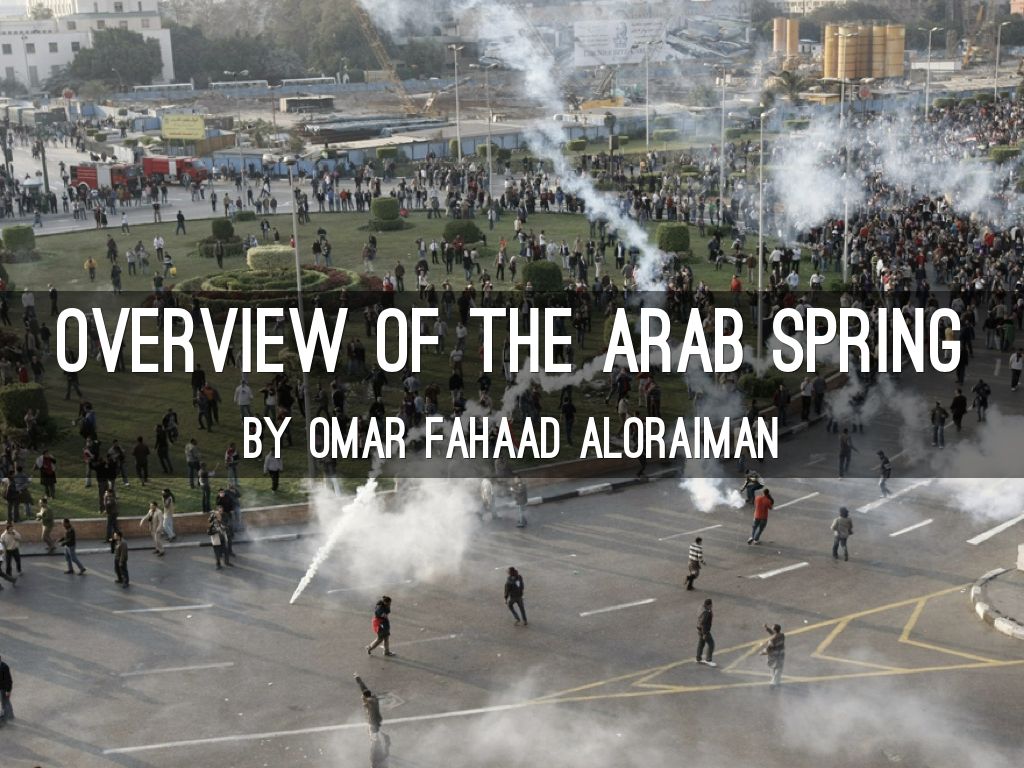 Overview Of The Arab Spring