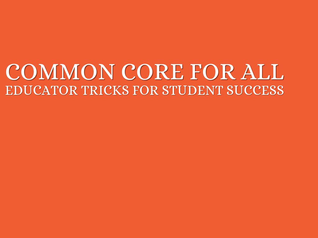 Common Core for ALL kids