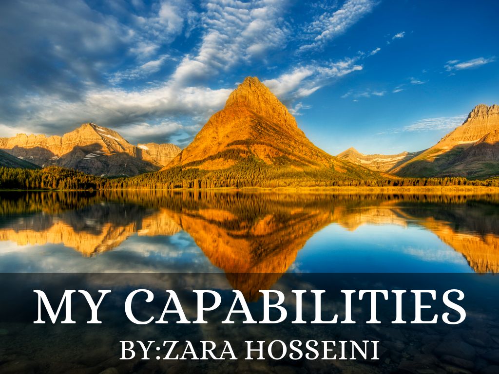 My Capabilities By Zara hosseini