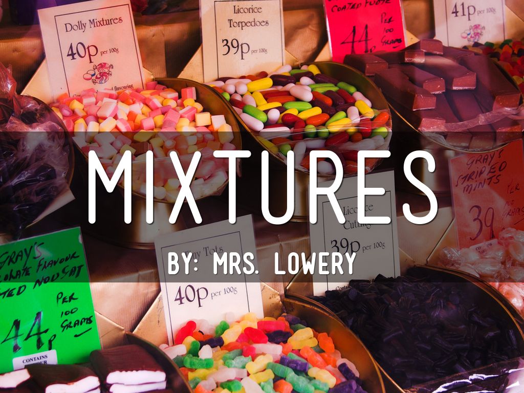 Mixtures by jes lowery