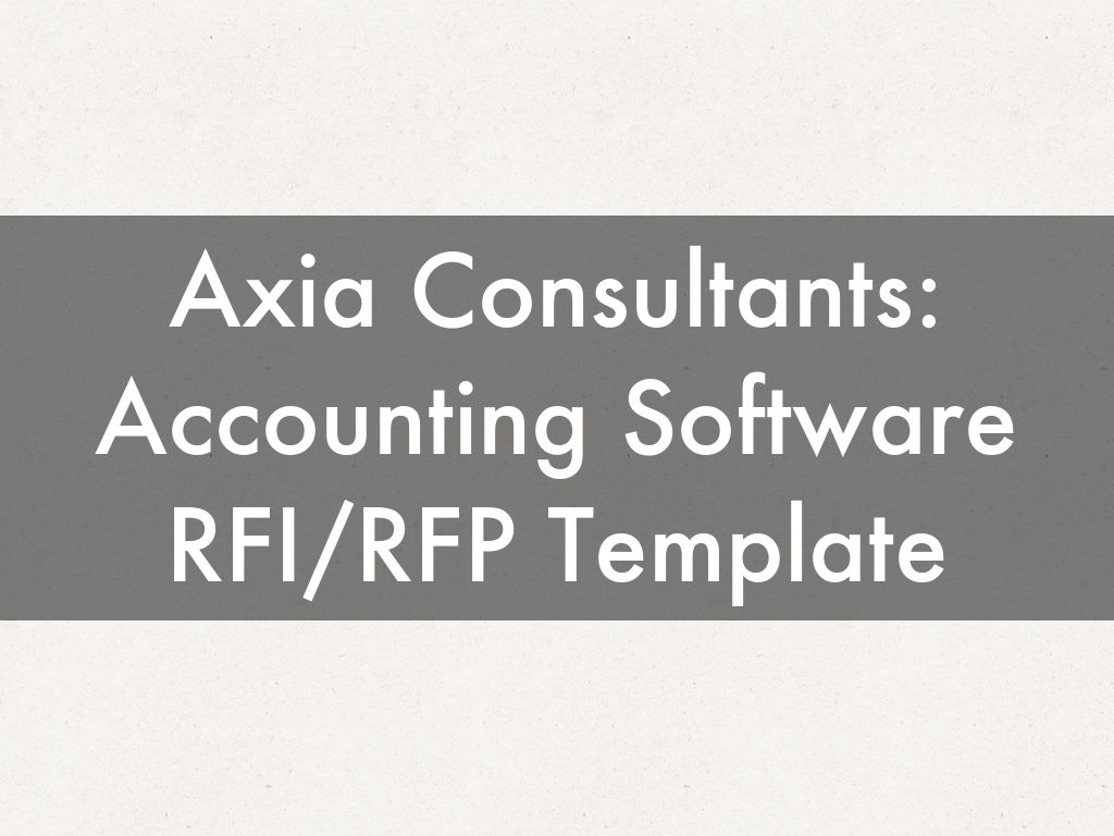 Axia Consultants: Accounting Software RFI/RFP Template