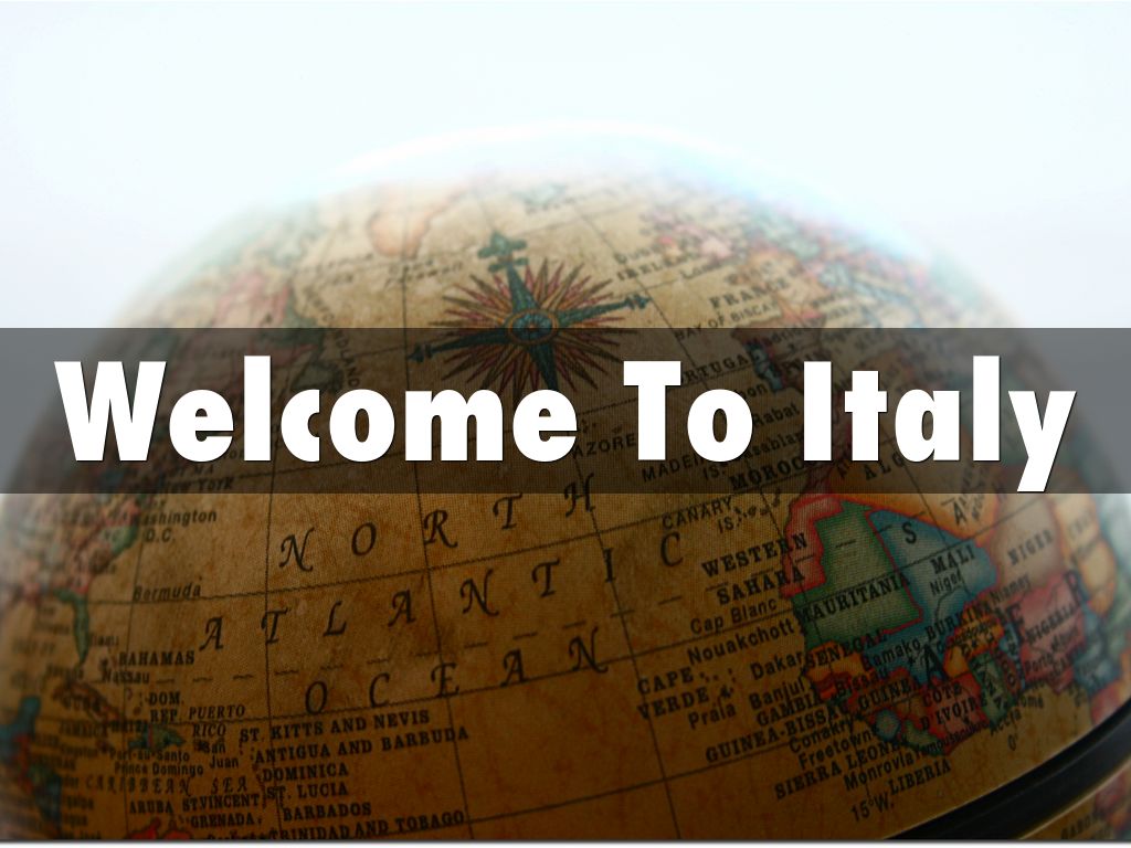 Welcome To Italy