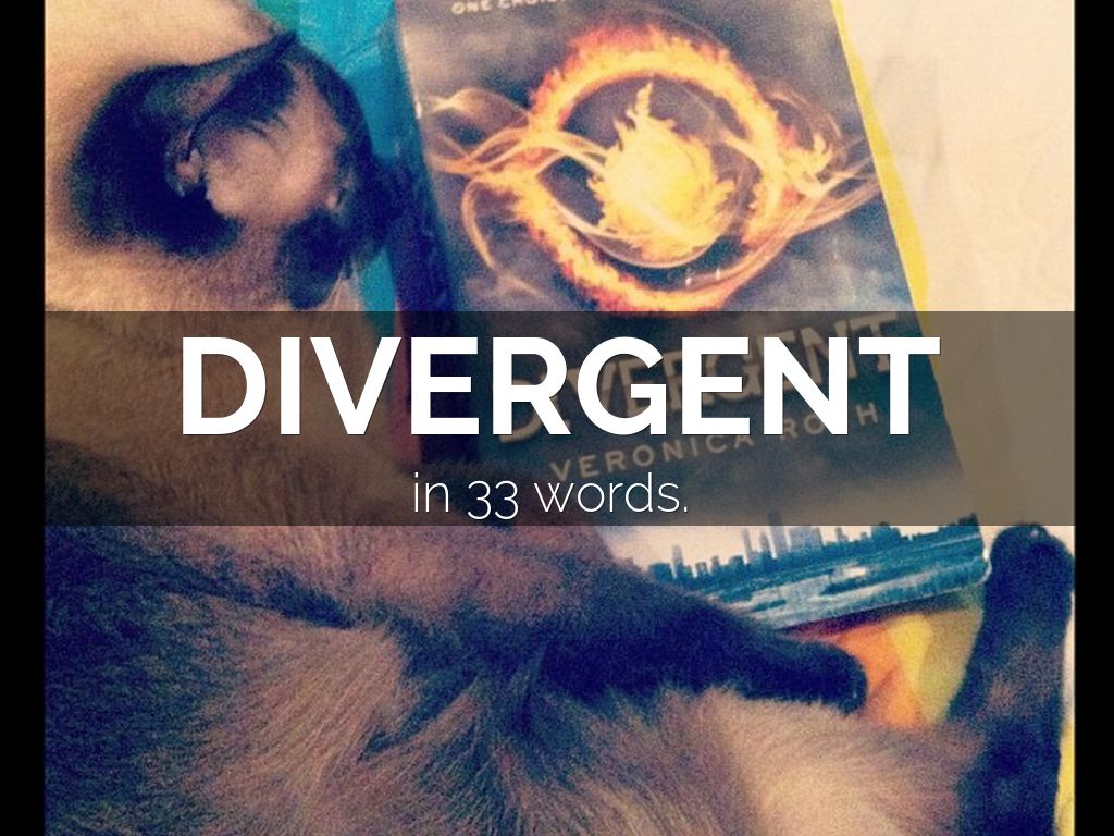 Divergent