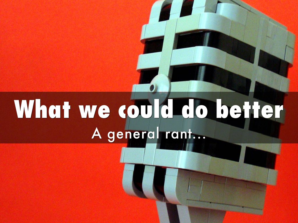 What we could do better