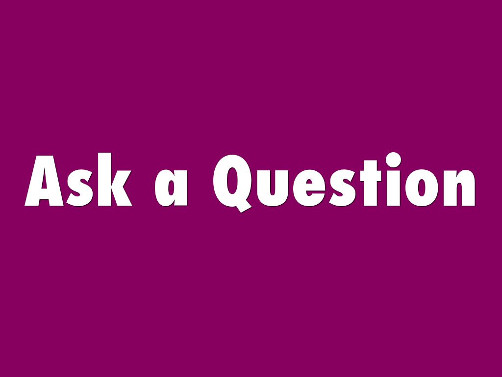 Ask a question