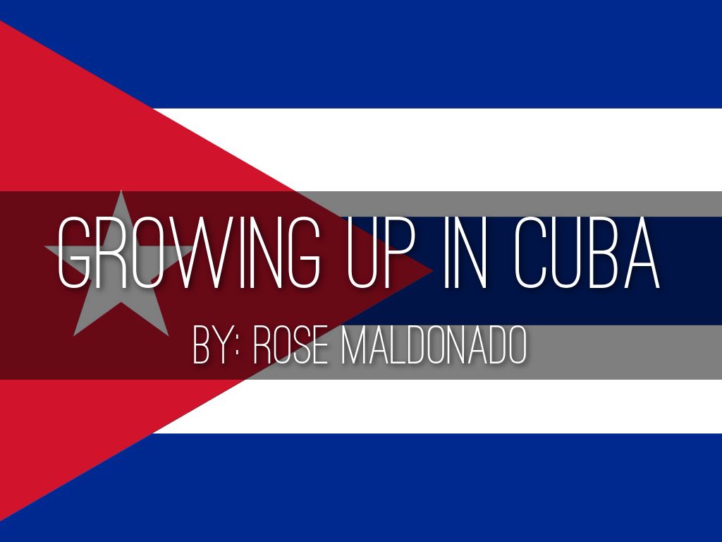 Growing Up in Cuba