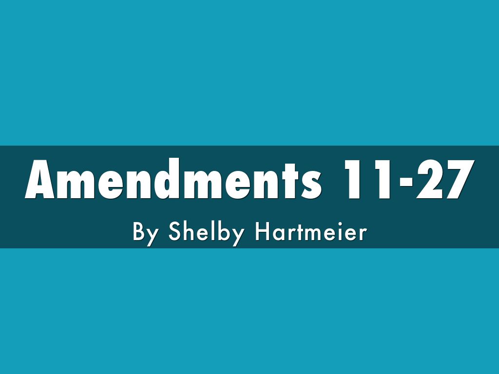 Amendments 11-27