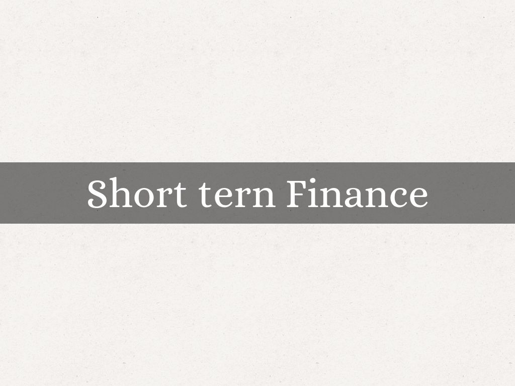 Short tern Finance