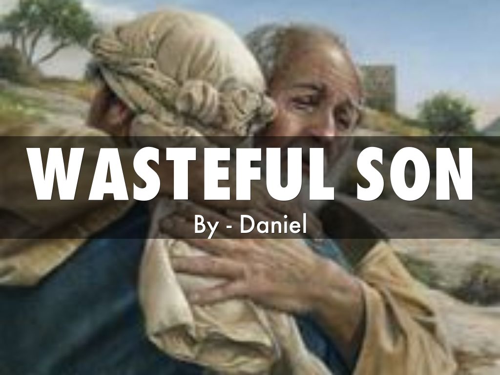 Wasteful Son