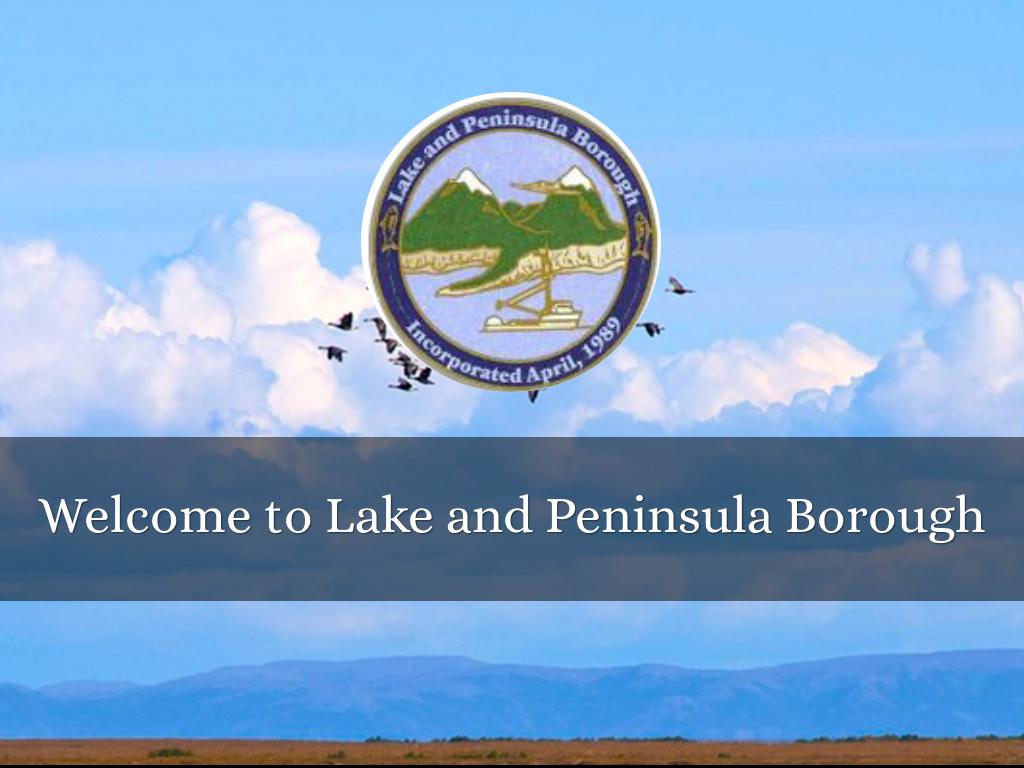 Lake & Peninsula Borough Presentation