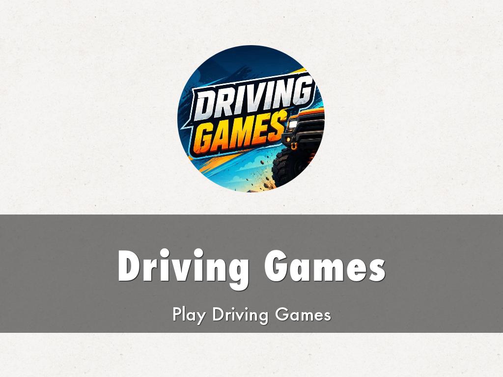 Driving Games